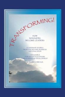 Transforming! : How Managers Become Leaders