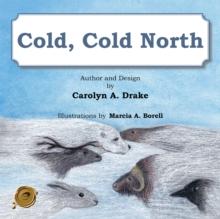 Cold, Cold North