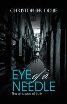 Eye of a Needle : The Otherside of Truth