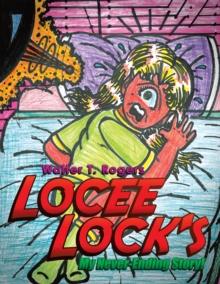 Locee Lock's : My Never-Ending Story!