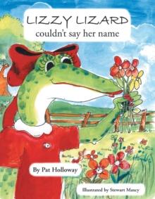 Lizzy Lizard Couldn't Say Her Name