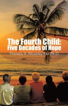 The Fourth Child: Five Decades of Hope