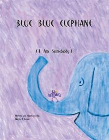 Blue Blue Elephant (I Am Somebody)