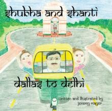 Shubha and Shanti : Dallas to Delhi