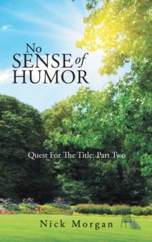 No Sense of Humor : Quest for the Title: Part Two