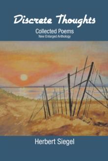 Discrete Thoughts Collected Poems : New Enlarged Anthology