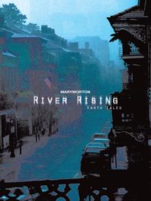 River Rising : Earth Tales