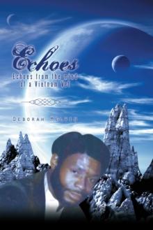 Echoes : Echoes from the Mind of a Vietnam Vet