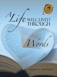 A Life Well Lived Through Words