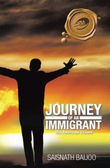 Journey of an Immigrant : The American Dream