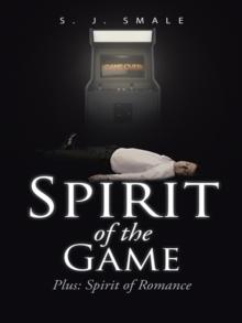 Spirit of the Game : Plus: Spirit of Romance