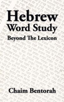 Hebrew Word Study : Beyond the Lexicon