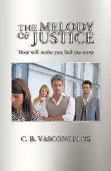 The Melody of Justice : They Will Make You Feel the Story