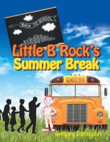 Little B Rock'S Summer Break