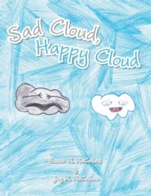 Sad Cloud, Happy Cloud