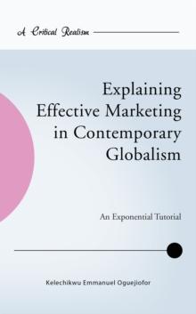 Explaining Effective Marketing in Contemporary Globalism : An Exponential Tutorial