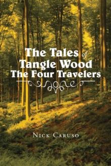 The Tales of Tangle Wood the Four Travelers