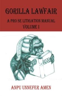 Gorilla Lawfair : A Pro Se Litigation Manual