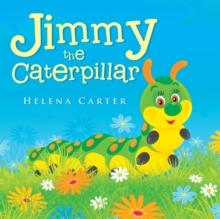 Jimmy the Caterpillar