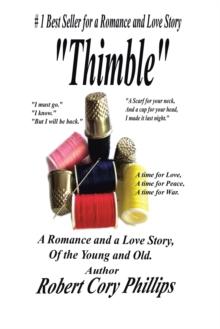 Thimble : A Romance and a Love Story of the Young and Old