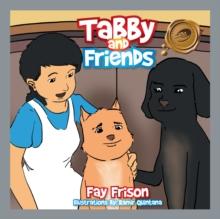 Tabby and Friends