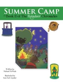 Summer Camp : Book Ii of the Reindeer Chronicles