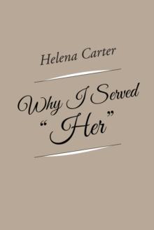 Why I Served "Her"