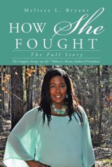 How She Fought : The Full Story