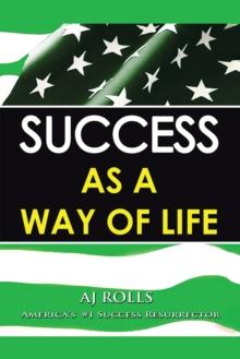 Success as a Way of Life Philosophy