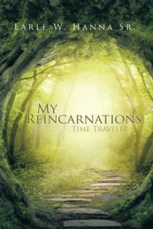 My Reincarnations : Time Traveler