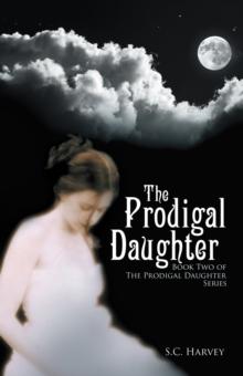 The Prodigal Daughter : Book Two of the Prodigal Daughter Series