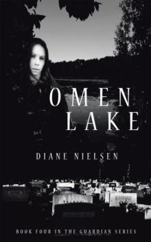 Omen Lake : Book Four in the Guardian Series