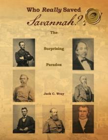 Who Really Saved Savannah? : The Surprising Paradox