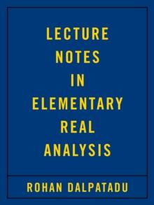 Lecture Notes in Elementary Real Analysis