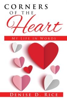 Corners of the Heart : My Life in Words