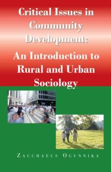 Critical Issues in Community Development : : an Introduction to Rural and Urban Sociology