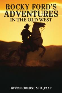 Rocky Ford'S Adventures in the Old West