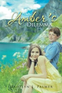 Amber's Dilemma : Book Ii of the Land of Sterling Series