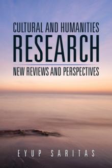 Cultural and Humanities Research : New Reviews and Perspectives