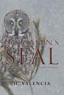 Solomon'S Seal : A Story of Chance Encounters and Unintended Consequences