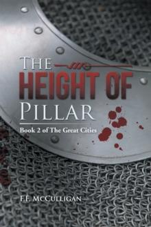 The Height of Pillar : Book 2 of the Great Cities