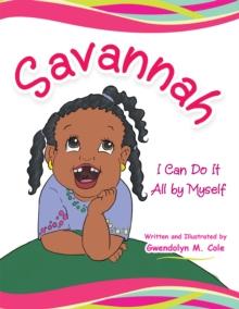 Savannah : I Can Do It All by Myself