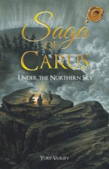 Saga of Carus : Under the Northern Sky