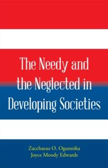 The Needy and the Neglected in Developing Societies.