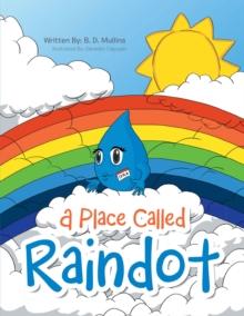 A Place Called Raindot