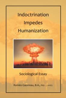 Indoctrination  Impedes Humanization : Sociological Essay