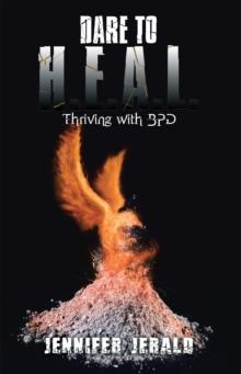 Dare To H.E.A.L. : Thriving With Bpd