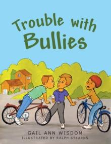 Trouble with Bullies