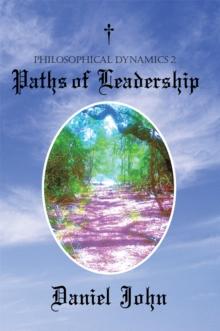 Philosophical Dynamics 2 : Paths of Leadership