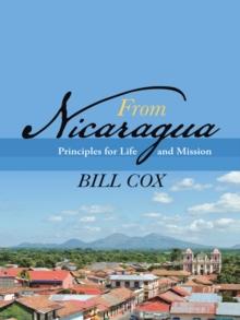 From Nicaragua : Principles for Life and Mission